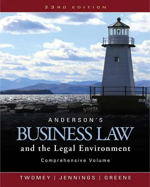 andersons business law and the legal environment, comprehensive