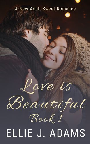 love is beautiful book 1: a new adult sweet romance