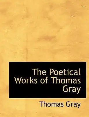 thepoeticalworksofthomasgray的书评0