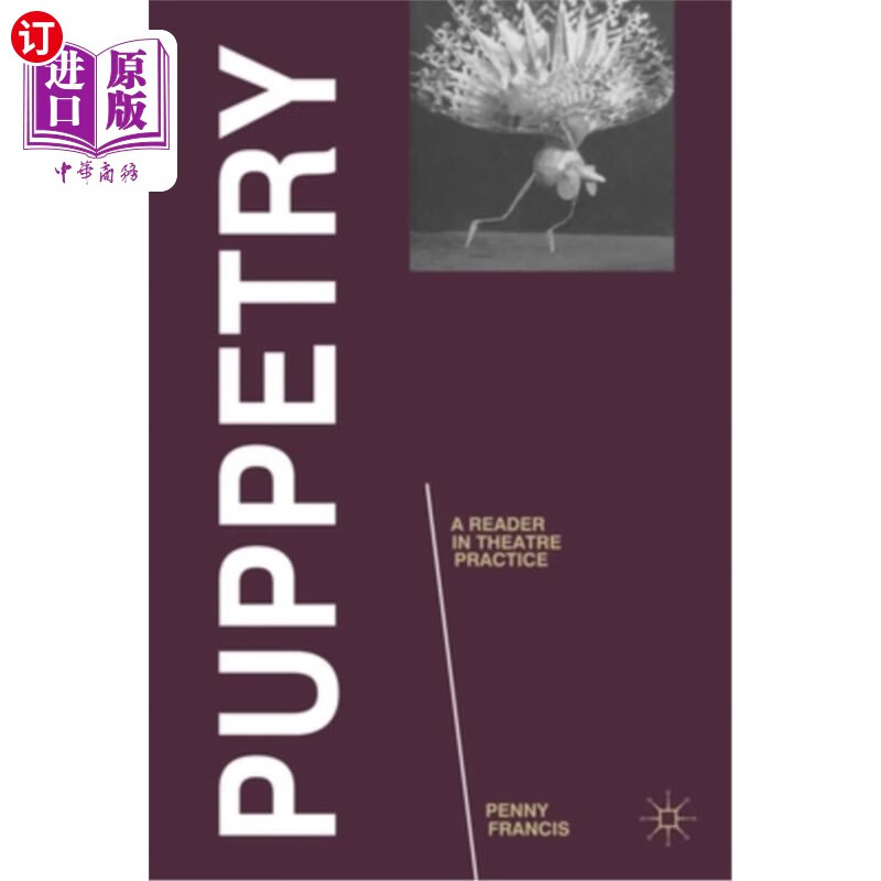 海外直订puppetry: a reader in theatre practice 木偶戏:戏剧实践中